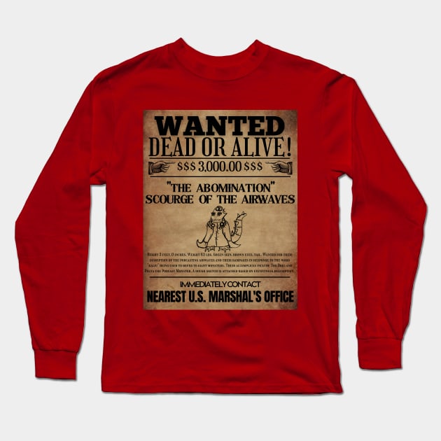 WANTED: THE ABOMINATION Long Sleeve T-Shirt by ICFAMMPOD: THE TEEPUBLIC STORE 